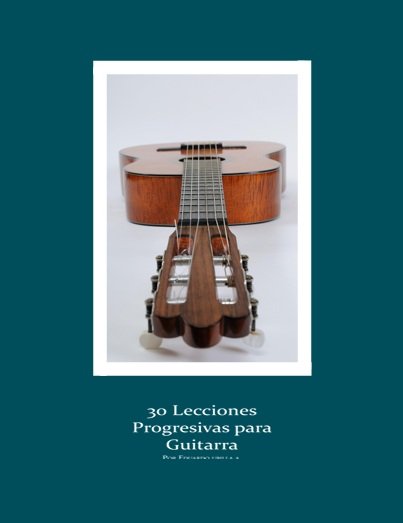 30 Lecciones progresivas para guitarra